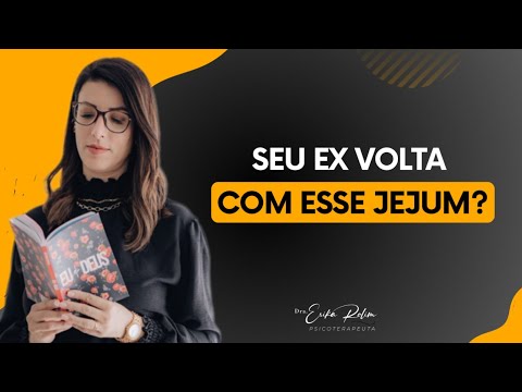 Can the Daniel Fast Bring Your Ex Husband Back? | Dr. Erika Rolim - Psychotherapist