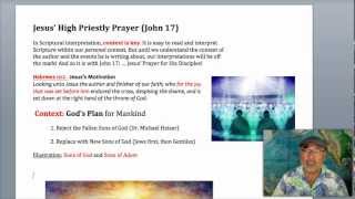 John 17 Pt 6 High Priestly Prayer