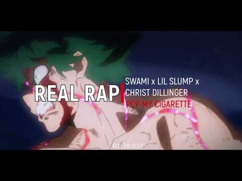 $wami x Lil Slump x Christ Dillinger - PCP MY CIGARETTE