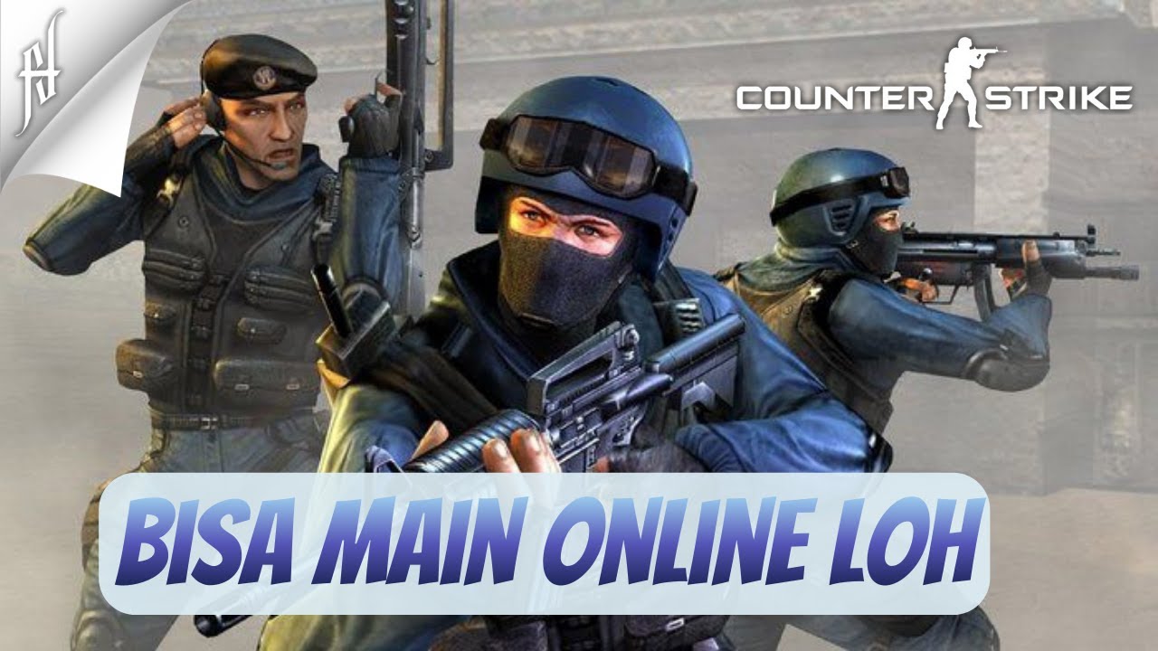 Cara Download dan Install Counter Strike 1.6 di PC KENTANG