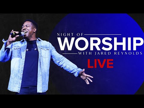 Night  of Worship 12 with Friends and Jared Reynolds (LIVE)