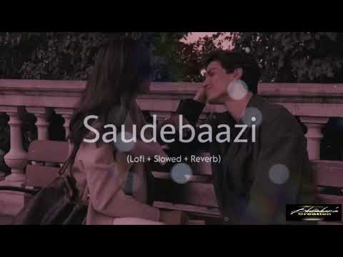 Main Kabhi Bhoolunga Na Tujhe || Saudebaazi ft.Aakrosh [Lofi + Slowed + Reverb ] @bhushumusicbs🖤