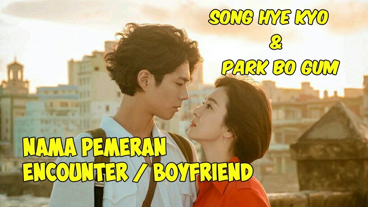 Nama Pemain Encounter / Boyfriend