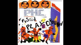 Pissed Happy Children ‎– Pissed Playground [FULL ALBUM]