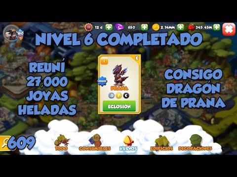 Nivel 6 Completado - Consigo a Dragón de Prana ⭐Dragon Mania Legends 609