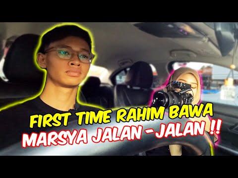 FIRST TIME RAHIM BAWA MARSYA JALAN-JALAN !! - SWEET KERETA BARU !
