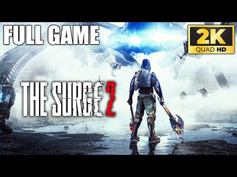 THE SURGE 2 – Full Game Walkthrough (1440p 60fps) – No Commentary