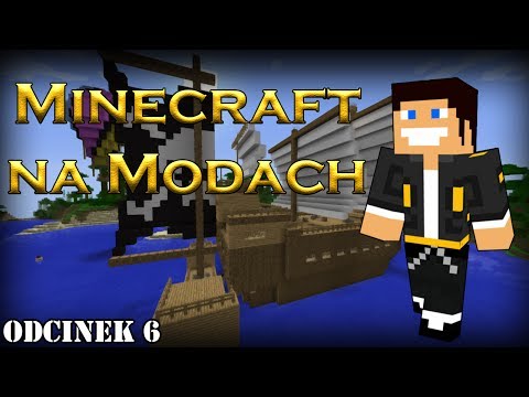 KAPITAN! - MINECRAFT NA MODACH #6
