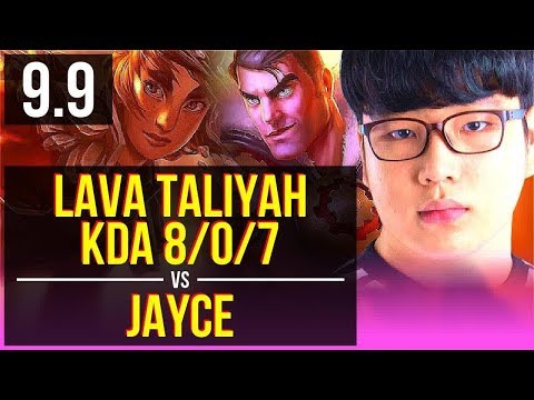 Climb the ladder like Lava TALIYAH vs JAYCE (MID) | KDA 8/0/7, Legendary | Korea Grandmaster | v9.9