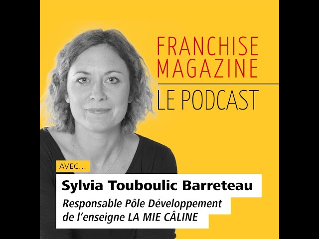 Interview de la Responsable Développement du réseau La Mie Câline