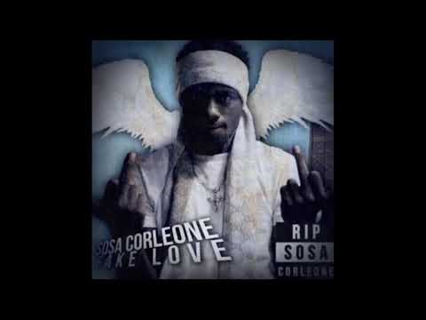 Sosa Corleone - Fake Love Ft JR007
