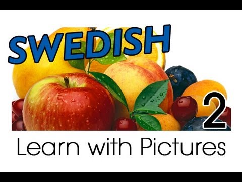 Learn Swedish Vocabulary with Pictures - Get Your Fruits!