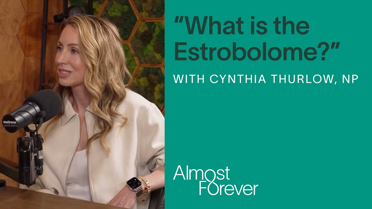 "What is the estrobolome?" with Cynthia Thurlow