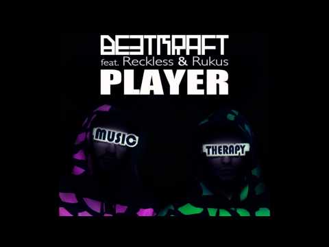 Beetkraft Feat. Reckless & Rukus-Player  (New Song 2011 HQ)