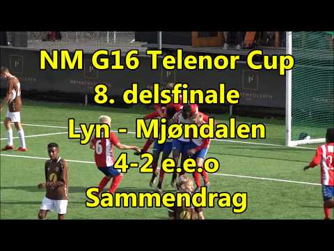 NM G16 Telenor Cup, 8.delsfinale: Lyn - Mjøndalen 4-2 e.e.o