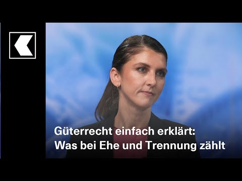 Güterrecht einfach erklärt: Was bei Ehe und Trennung zählt | Basler Kantonalbank – BKB
