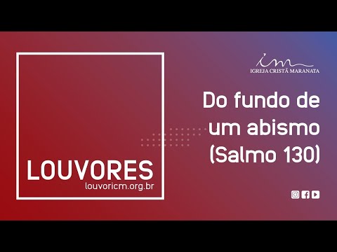 LOUVOR - Salmo 130 - Igreja Cristã Maranata