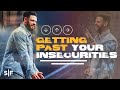 Getting Past Your Insecurity | Steven Furtick
