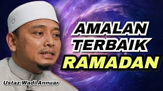 Download lagu Amalan Terbaik Ramadan ((AF Ustaz Wadi Annuar)) mp3 Download lagu Amalan Terbaik Ramadan ((AF Ustaz Wadi Annuar)) mp3