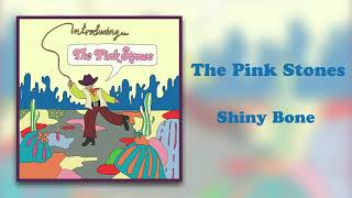 The Pink Stones - Shiny Bone video
