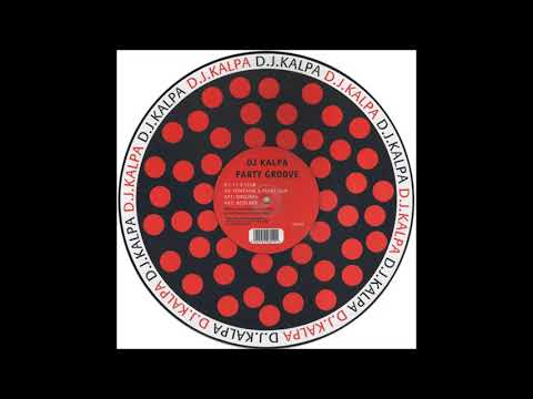 DJ Kalpa - Party Groove (Acid Mix) (1996)