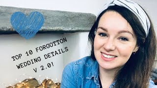 ANOTHER 10 most COMMON FORGOTTEN wedding details during Wedding Planning - UK!! | Wedding Tips V2!
