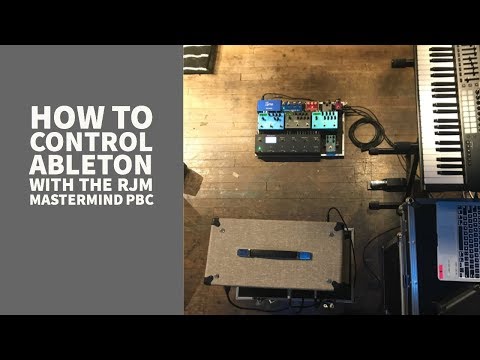 How to Control Ableton with the RJM Mastermind PBC