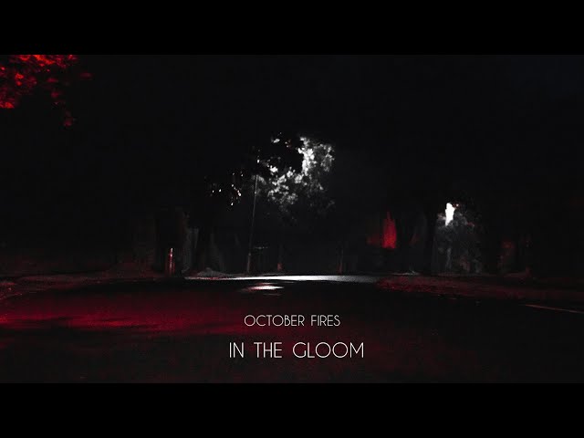  In The Gloom  - October Fires