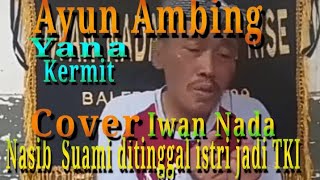Download lagu Ayun Ambing Yana kermit Cover Iwan dan Kangipe mp3