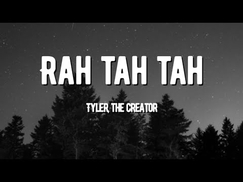 Tyler, The Creator - Rah Tah Tah (Lyrics)