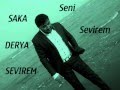 Shaka Derya Seni sevirem 