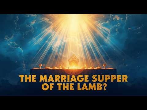 What Is the Marriage Supper of the Lamb? | Heaven’s Greatest Celebration