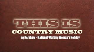 Sammy Kershaw - National Working Woman's Holiday