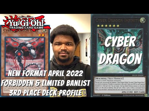 Yugioh New Format April 2022 3rd Place Deck Profile - Cyber Dragon - Kyle Lewis