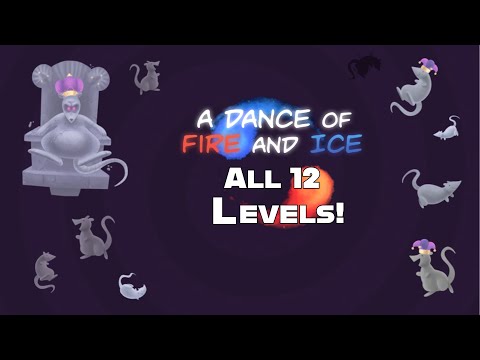 A Dance of Fire and Ice (All Twelve Levels) - YouTube