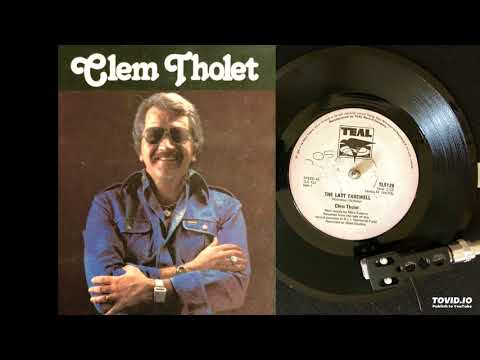 Clem Tholet - The Last Farewell