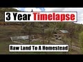I Built My House By Myself - 3 Year Timelapse - Off Grid - Debt Free