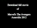 Download Full Movie Of Marvel S The Avengers Assemble 2012