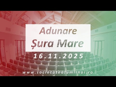 Adunare Șura Mare 16.11.2025