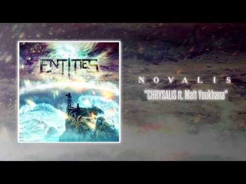 Entities - Chrysalis ft  Matt Youkhana