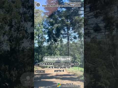 Parte04 #EstradaRural da #RodoviaPRC466 até #RioQuieto#ManoelRibas #Paraná #Brasil #dia 01/05/2026