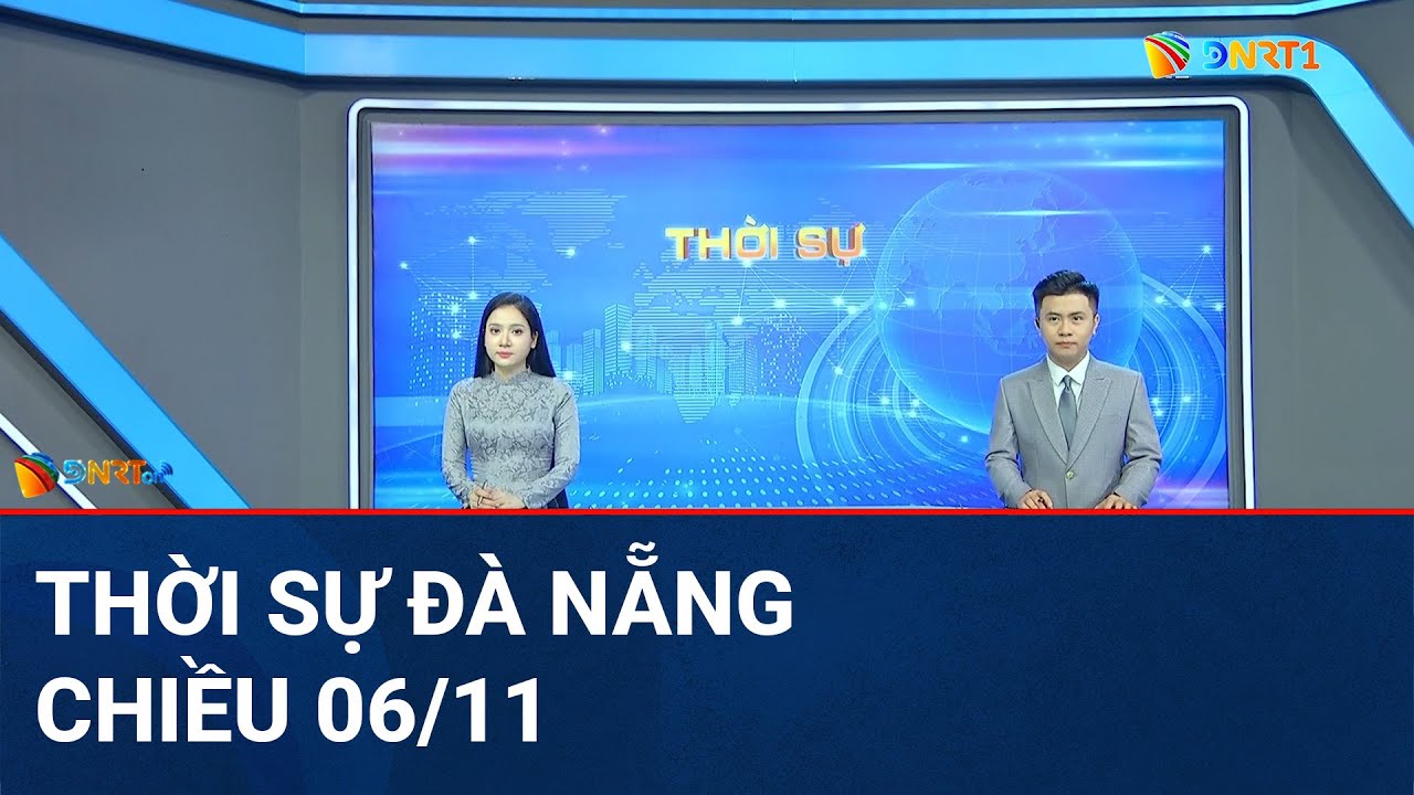 🔴 [TRỰC TIẾP] Thời sự Đà Nẵng ngày 06/11 | Tin tức thời sự tổng hợp mới nhất hôm nay