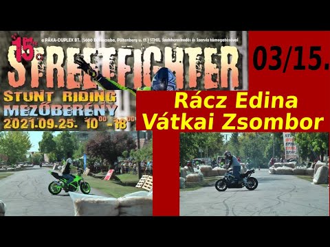 15. (2021) Streetfighter Nap - 03 - Rácz Edina & Vátkai Zsombor