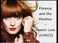 Florence and the Machine - Cosmic Love ( LYRICS ...