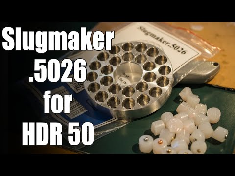 Slugmaker .5026 für HDR 50.