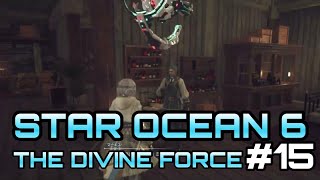 [STAR OCEAN 6 THE DIVINE FORCE]レティシア編#15