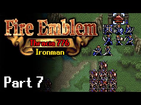 Part 7: Thracia 776 Ironman! Approaching the endgame!