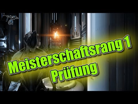Warframe Meisterschaftsrang 1 Prüfung