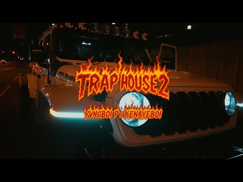 Yvngboi P & Kenayeboi -"TRAP HOUSE 2"(Official Music Video)
