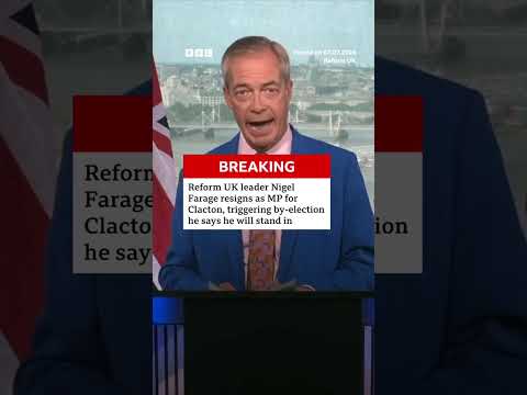 Reform UK leader Nigel Farage resigns as MP for Clacton, triggering by-election. #BBCNews